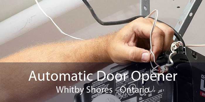 Automatic Door Opener Whitby Shores - Ontario