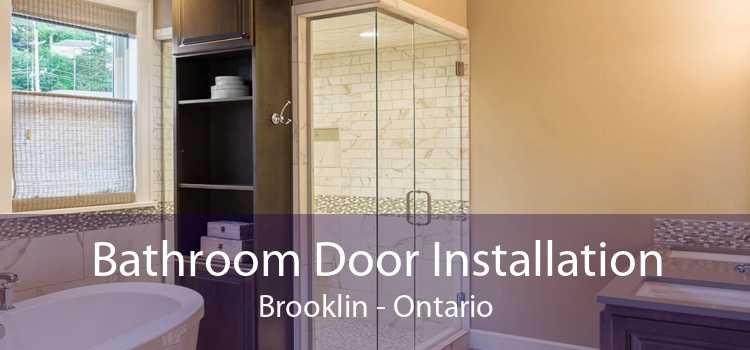 Bathroom Door Installation Brooklin - Ontario
