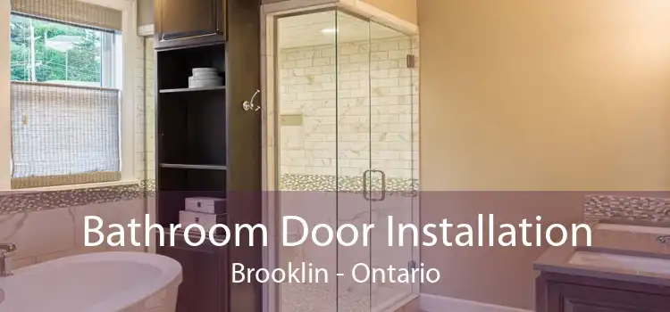 Bathroom Door Installation Brooklin - Ontario