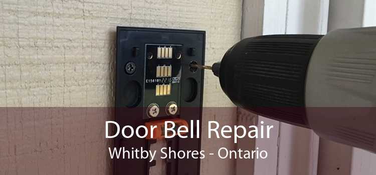 Door Bell Repair Whitby Shores - Ontario