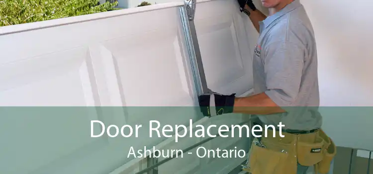 Door Replacement Ashburn - Ontario