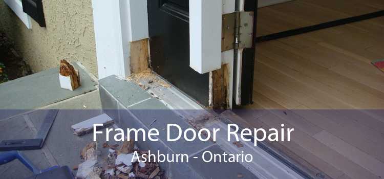 Frame Door Repair Ashburn - Ontario