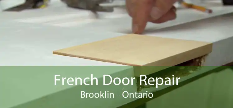 French Door Repair Brooklin - Ontario