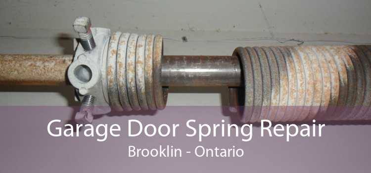 Garage Door Spring Repair Brooklin - Ontario