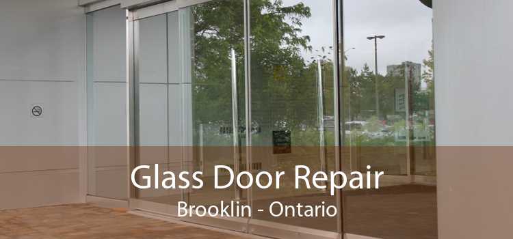 Glass Door Repair Brooklin - Ontario