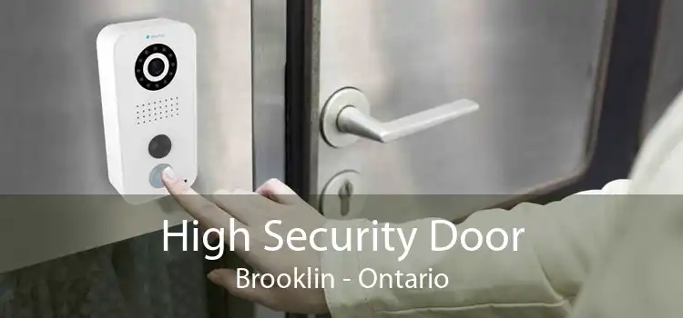 High Security Door Brooklin - Ontario
