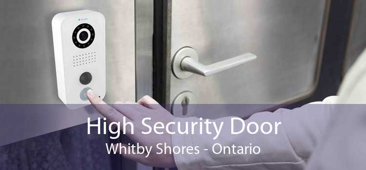 High Security Door Whitby Shores - Ontario