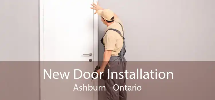 New Door Installation Ashburn - Ontario