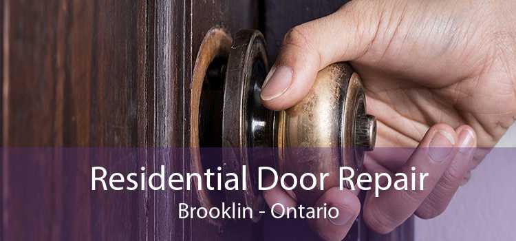 Residential Door Repair Brooklin - Ontario