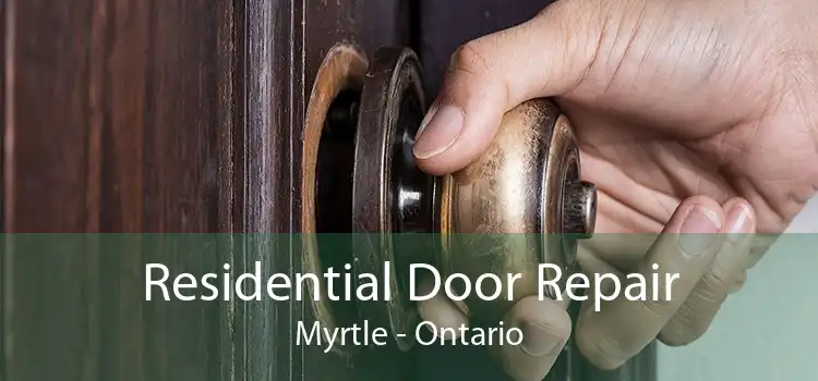 Residential Door Repair Myrtle - Ontario