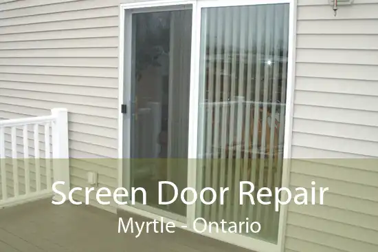 Screen Door Repair Myrtle - Ontario