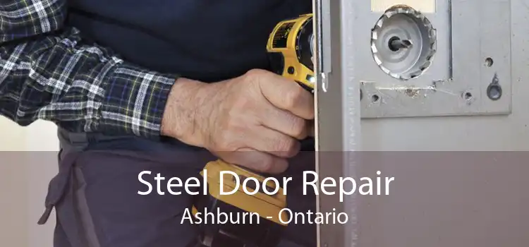 Steel Door Repair Ashburn - Ontario