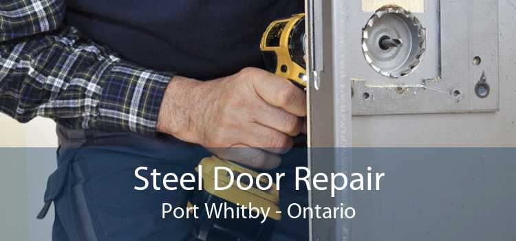 Steel Door Repair Port Whitby - Ontario